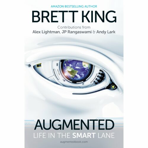 Augmented: Life in the Smart Lane ของ Brett King