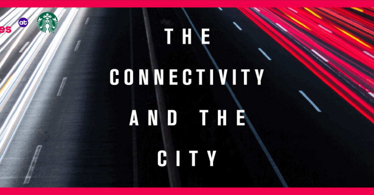 The Connectivity and the City : ลากเส้นต่อจุดที่ขาดหายไปในเมืองใหญ่