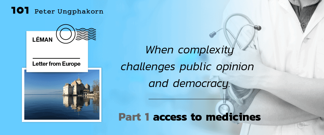 When complexity challenges public opinion and democracy. Part 1—access to medicines