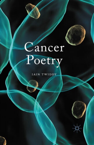 หนังสือ Cancer Poetry เขียนโดย Iain Twiddy