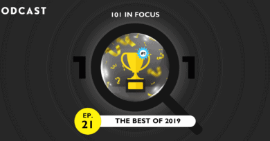 101 In Focus Ep.21 : The​ Best of 2019