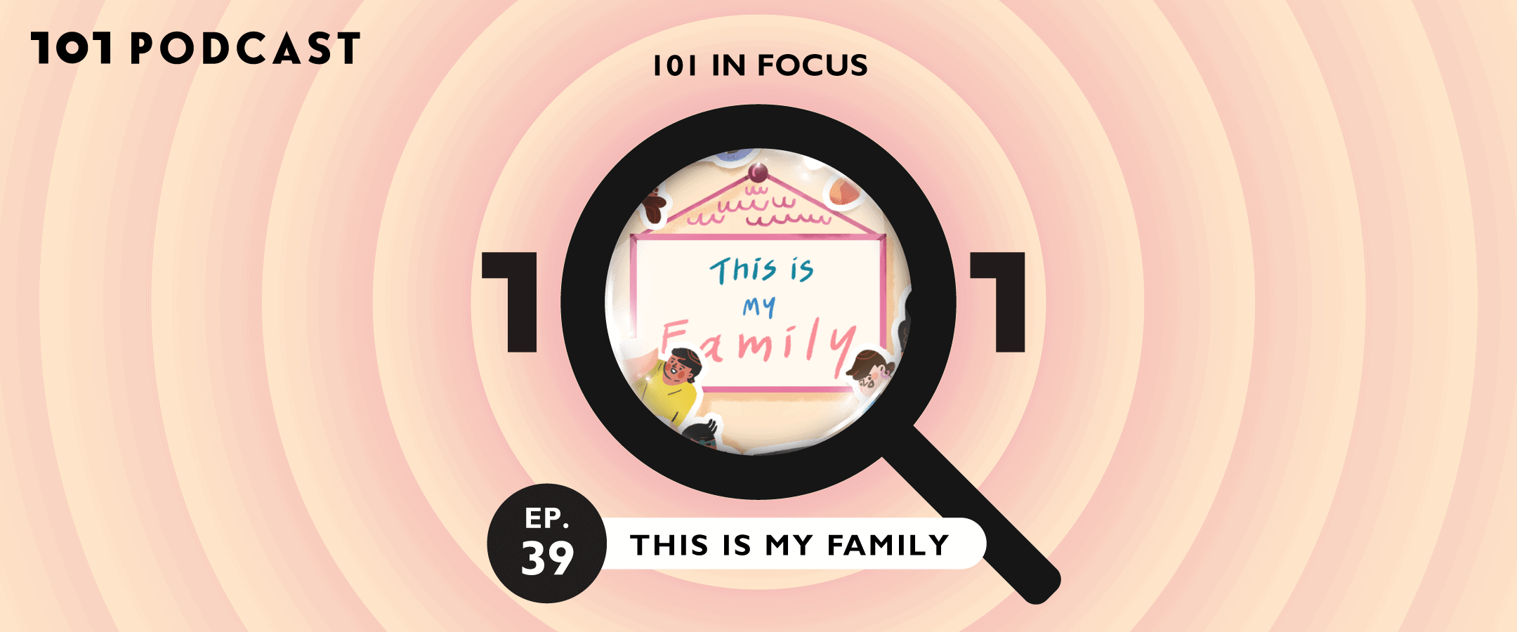 101 in focus: This is my family